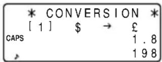 * CONVERSION * [1] $ → £ CAPS 1.8 , 198