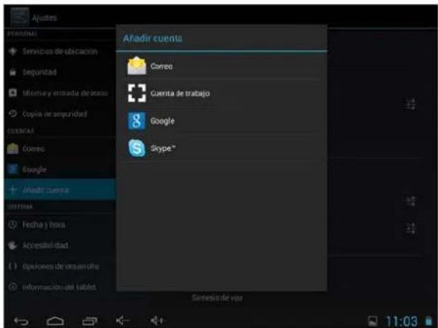 Ajustes Añadir cuenta Correo Cuenta de trabajo Google Skype" Añadir cuenta Sistema Fecha y hora Accesibilidad Operaciones de desarrollo Información del tablet. Sistemas de vjo 11:03