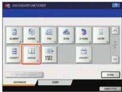 TOSHIBA E-Studio 6570c - Tryck på knappen [ANVÄNDARFUNKTIONER] på kontrollpanelen och sedan på [ADRESS] på touchpanelen. - 1