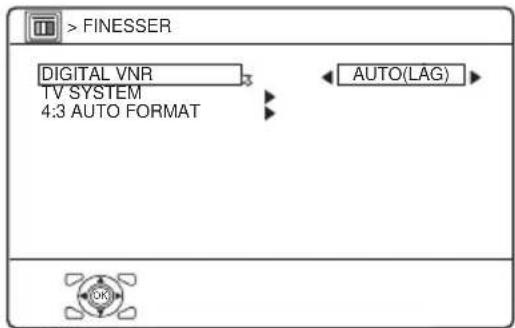 > FINESSER DIGITAL VNR TV SYSTEM 4:3 AUTO FORMAT AUTO(LAG)