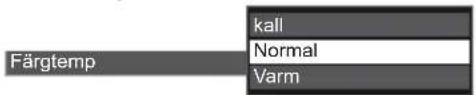 Färgtemp kall Normal Varm