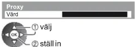 Proxy Värd ① välj OK ② ställ in