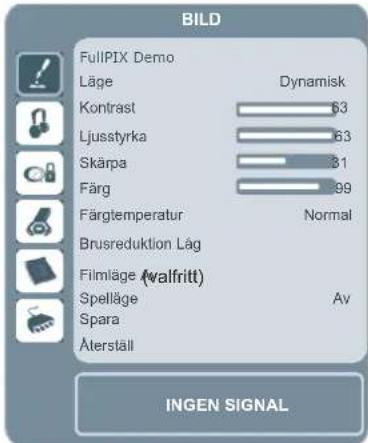 BILD FullPIX Demo Läge Dynamisk Kontrast 63 Ljusstyrka 63 Skärpa 81 Färg 99 Färgtemperatur Normal Brusreduktion Låg Filmläge (valfritt) Spelläge Av Spara Äterställ INGEN SIGNAL