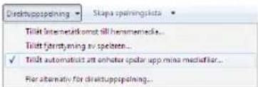 Disktyppspøning Skapa spæninglistets Tilitt internetikomst till hennemedia... Tilitt fjærtystning av spelsten... ✓ Tilitt automatist att enhater spolar upp mina medieffer... For alternativ för disktyppspøning...