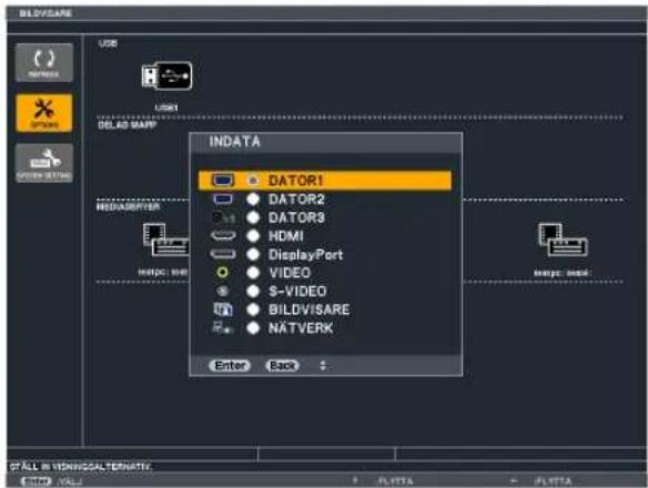 BLOVISARE USB USS USS1 DELAD MAPP INDATA DATOR1 DATOR2 DATOR3 HDMI DisplayPort VIDEO S-VIDEO BILDVISARE NATVERK Enter Back STALL IN VENNSCAL TEMPSY: VALL PLATTA PLATTA