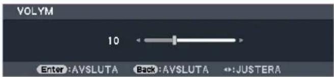 VOLYM 10 Enter:AVSLUTA Back:AVSLUTA ←:JUSTERA