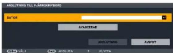 ANSLUTNING TILL FÄRNSKKEYBORD DATOR AYANCERAD ANSLUTNING AVGRYT Enter WÄLJ Back AVSLUTA C -5VTTA