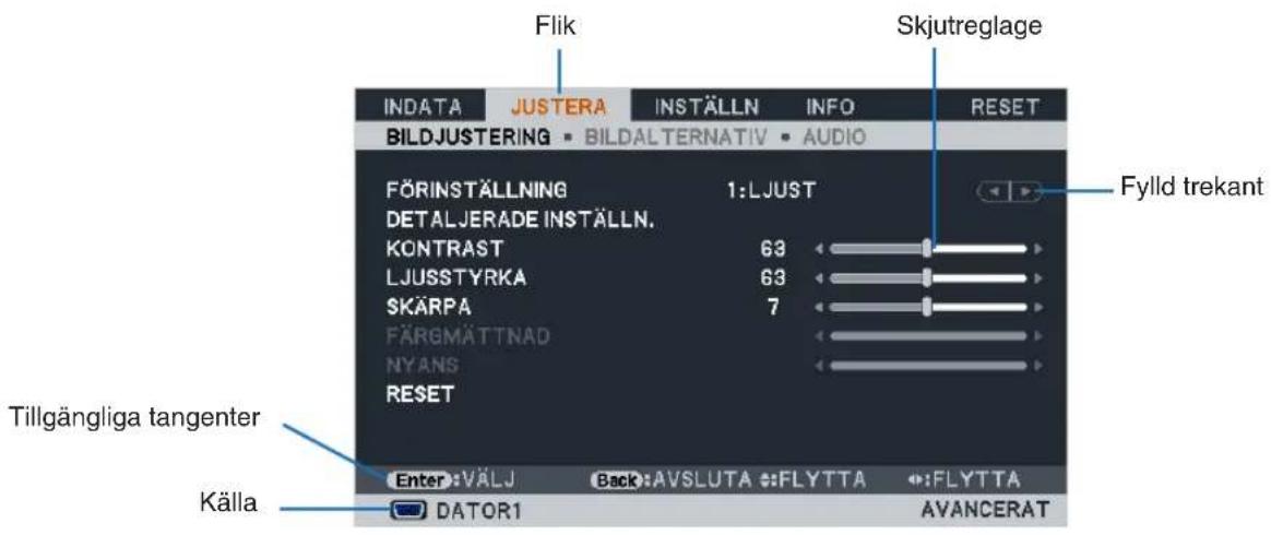 Flik Skjutreglage INDATA JUSTERA INSTÄLLN INFO RESET BILDJUSTERING BILDALTERNATIV AUDIO FÖRINSTÄLLNING 1:LJUST DETALJERADE INSTÄLLN. KONTRAST 63 LJUSSTYRKA 63 SKÄRPA 7 FÄRGMÄTTNAD NYANS RESET Tillgängliga tangenter Enter:VÄLJ Back:AVSLUTA :FLYT TA :FLYT TA Källa DATOR1 AVANCERAT