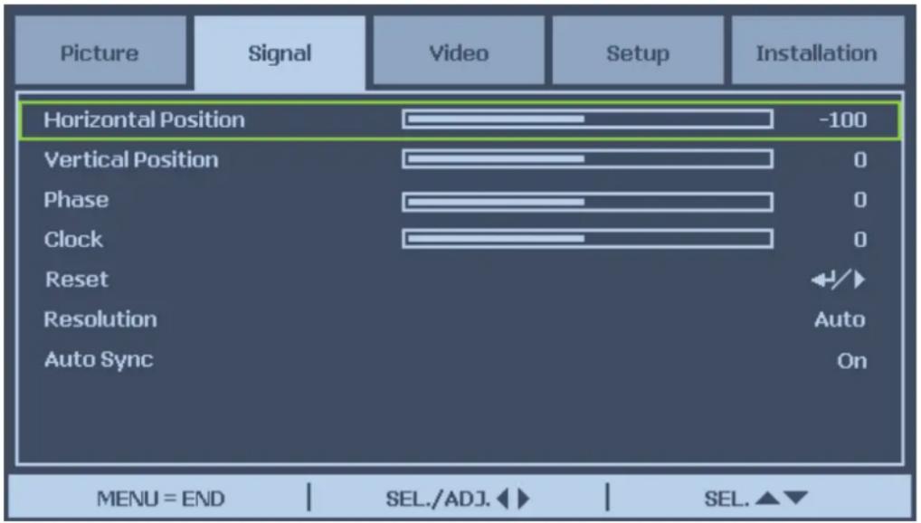 Picture Signal Video Setup Installation Horizontal Position -100 Vertical Position 0 Phase 0 Clock 0 Reset +/+ Resolution Auto Auto Sync On MENU = END | SEL./ADJ. ◀► | SEL. ▲▼