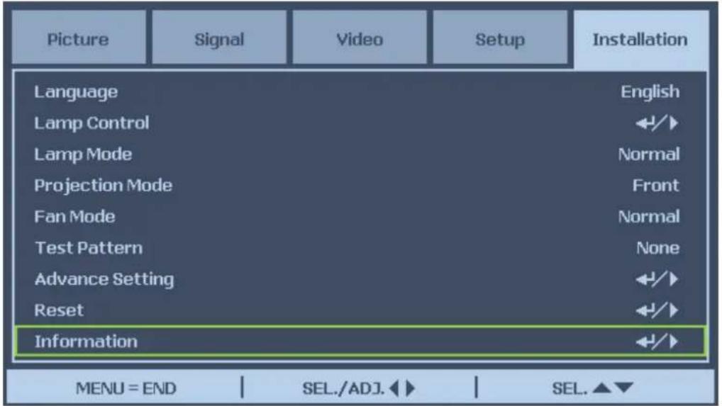 Picture Signal Video Setup Installation Language English Lamp Control ◀/▶ Lamp Mode Normal Projection Mode Front Fan Mode Normal Test Pattern None Advance Setting ◀/▶ Reset ◀/▶ Information ◀/▶ MENU = END | SEL./ADJ.◀▶ | SEL.▲▼
