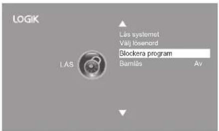 LOGiK LAS Läs systemet Välj lösenord Blockera program Barnlás Av