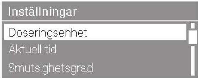 Inställningar Doseringenhet Aktuell tid Smutsighetsgrad