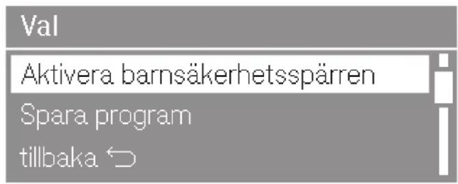 Val Aktivera barnsäkerhetsspärren Spara program tillbaka ↩