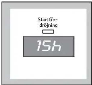 Startför- dröjning 15h