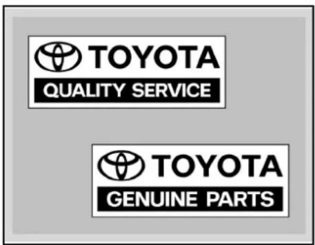 TOYOTA QUALITY SERVICE TOYOTA GENUINE PARTS