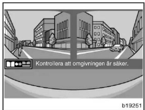 Kontrollera att omgivningen är säker. b19251