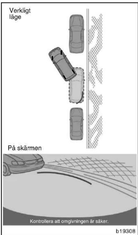 Verkligt läge På skärmen Kontrollera att omgivningen är säker. b19308