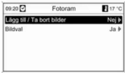 09:20 Fotoram 17 °C Lägg till / Ta bort bilder Nej Bildval Ja