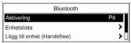 Bluetooth Aktivering På Enhetslista > Lägg till enhet (Handsfree)