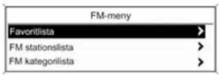 FM-meny Favoritlista > FM stationslista > FM kategorilista >