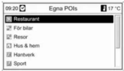 09:20 Egna POIs 17 °C Restaurant För bilar Resor Hus & hem Hantverk Sport