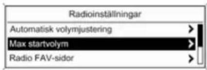 Radioinställningar Automatisk volymjustering Max startvolym Radio FAV-sidor