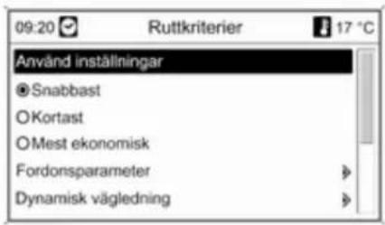 09:20 Ruttkriterier 17 °C Använd instättningar ● Snabbast ○ Kortast ○ Mest ekonomisk Fordonsparameter Dynamisk vägledning