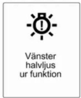Vänster halvljus ur funktion
