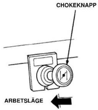 CHOKEKNAPP ARBETSLÄGE
