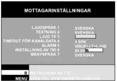 MOTTAGARINSTÄLLNINGAR LJUDSPRAK 1 SVENSKA TEXTNING 2 SVENSKA LJUD TV 3 TIMEOUT FÖR KANALDATA 4 3 SEK ALARM 5 VISUELLT+LJUD INSTALLNING AV TID 6 20.00 3 MENYSPRAK 7 SVENSKA 8 INSTALLNING AV TID MENU AFTER TIT SYSTEMINSTÄLLNINGAR