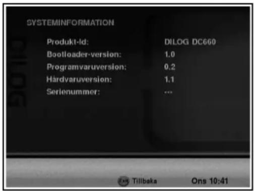 SYSTEMINFORMATION Produkt-Id: DILOG DC660 Bootloader-version: 1.0 Programvaruversion: 0.2 Hardvaruversion: 1.1 Serienummer: ... Tillbaka Ons 10:41