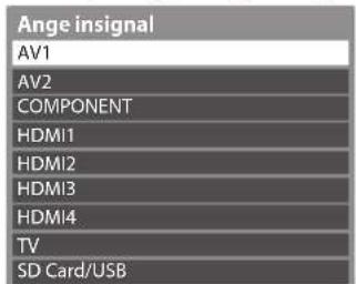 Ange insignal AV1 AV2 COMPONENT HDMI1 HDMI2 HDMI3 HDMI4 TV SD Card/USB