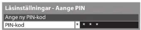 Låsinställningar - Aange PIN Ange ny PIN-kod PIN-kod * * * *
