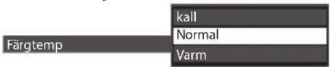Färgtemp kall Normal Varm