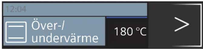 12:04 Över-/undervärme 180 °C >