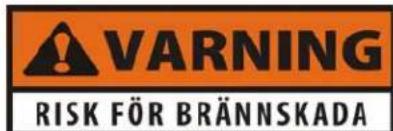 WARNING RISK FÖR BRÄNNSKADA