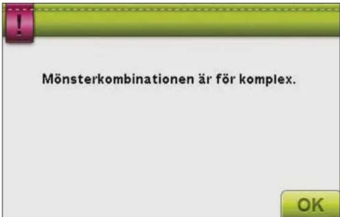 Mönsterkombinationen är för komplex.