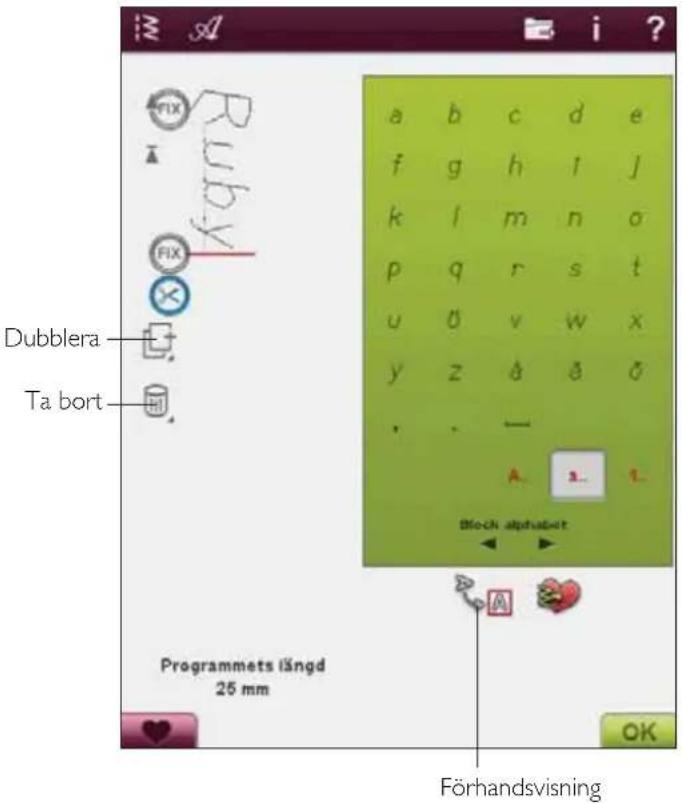 Dubblera Ta bort Programmets längd 25 mm a b c d e f g h l j k l m n o p q r s t u 0 v w x y z 0 0 0 , . - A 1.1 Block alphabet Förhandsvisning OK
