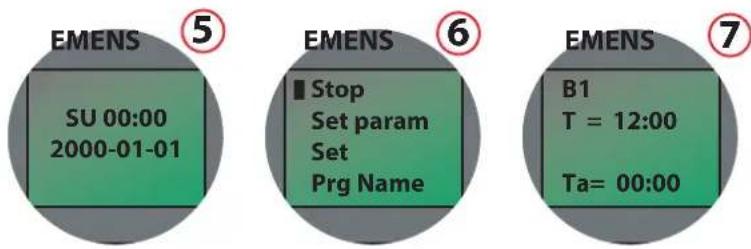 EMENS 5 SU 00:00 2000-01-01 EMENS 6 ■ Stop Set param Set Prg Name EMENS 7 B1 T = 12:00 Ta= 00:00
