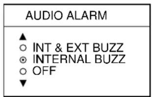 AUDIO ALARM ▲ ○ INT & EXT BUZZ ◎ INTERNAL BUZZ ○ OFF ▼