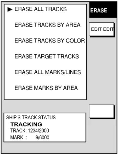 ▶ ERASE ALL TRACKS ERASE TRACKS BY AREA ERASE TRACKS BY COLOR ERASE TARGET TRACKS ERASE ALL MARKS/LINES ERASE MARKS BY AREA SHIP'S TRACK STATUS TRACKING TRACK: 1234/2000 MARK : 9/6000