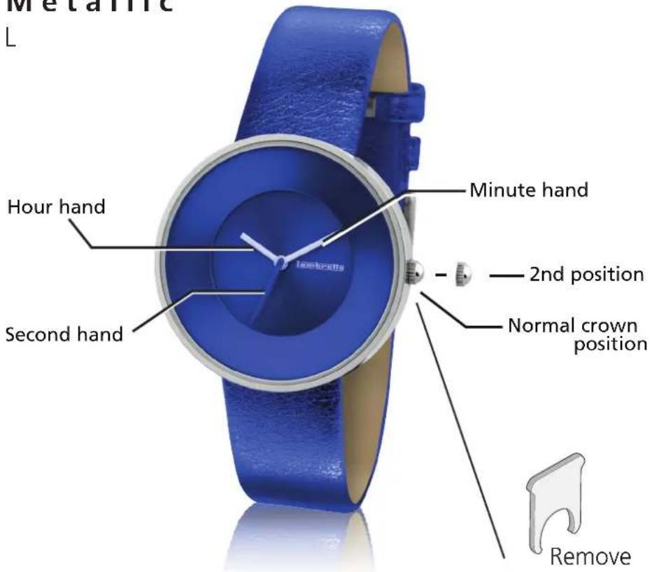 Metallic L Hour hand Minute hand Second hand 2nd position Normal crown position Remove