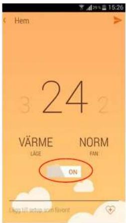 Hem 24 VÄRME NORM LÄGE FAN ON Ding till setup som favornt
