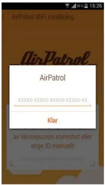 AirPatrol WiFi inställning AirPatrol xxxxxxxxxxxxxxxxxxxxxxxx-xx Klar av värmepumps styrenhet eller ange ID manuellt