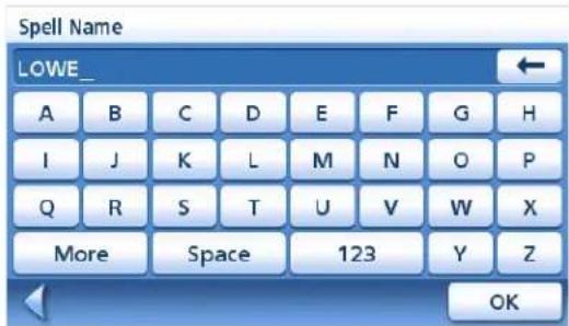 Spell Name LOWE_ A B C D E F G H I J K L M N O P Q R S T U V W X More Space 123 Y Z OK