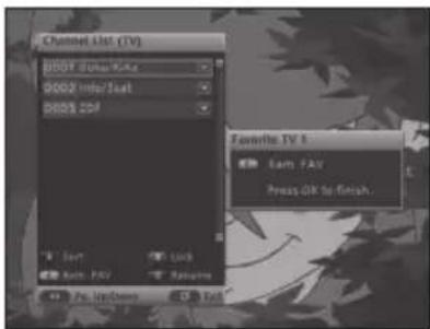 Channel List (TV) 0001 Bonus/Max 0002 Info/Max 0003 ZDF Favorite TV 1 Earn FAY Press OK to finish.
