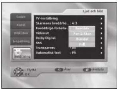 Ljud och bild TV-installing Skarmens bredd/ho...: 4:5 Bredd/hijed-förballe... Video ut Dolby Digital SKS Transparens Automatink text Byrrolde Fan & Skin Blendel Fill FÅ Aster Ankarta OK