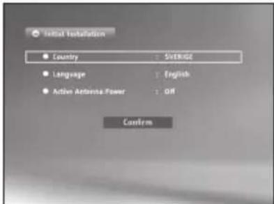 Initial Installation Country : SETRIDGE Language : English Active Antenna Power : OFF Confirm