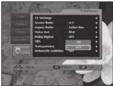 TV Settings Screen Ratio : 4:5 Aspect Ratio : Letter Box Video Out : RGB Delay Digital : OFF SRS ON Transparency OFF Automatic subtypes : OFF