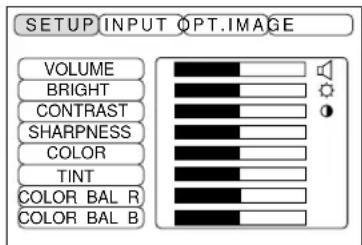 SETUP INPUT OPTIMAGE VOLUME BRIGHT CONTRAST SHARPNESS COLOR TINT COLOR BAL R COLOR BAL B